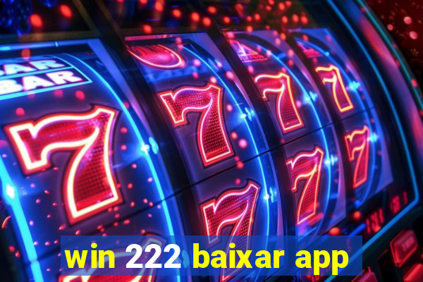 win 222 baixar app